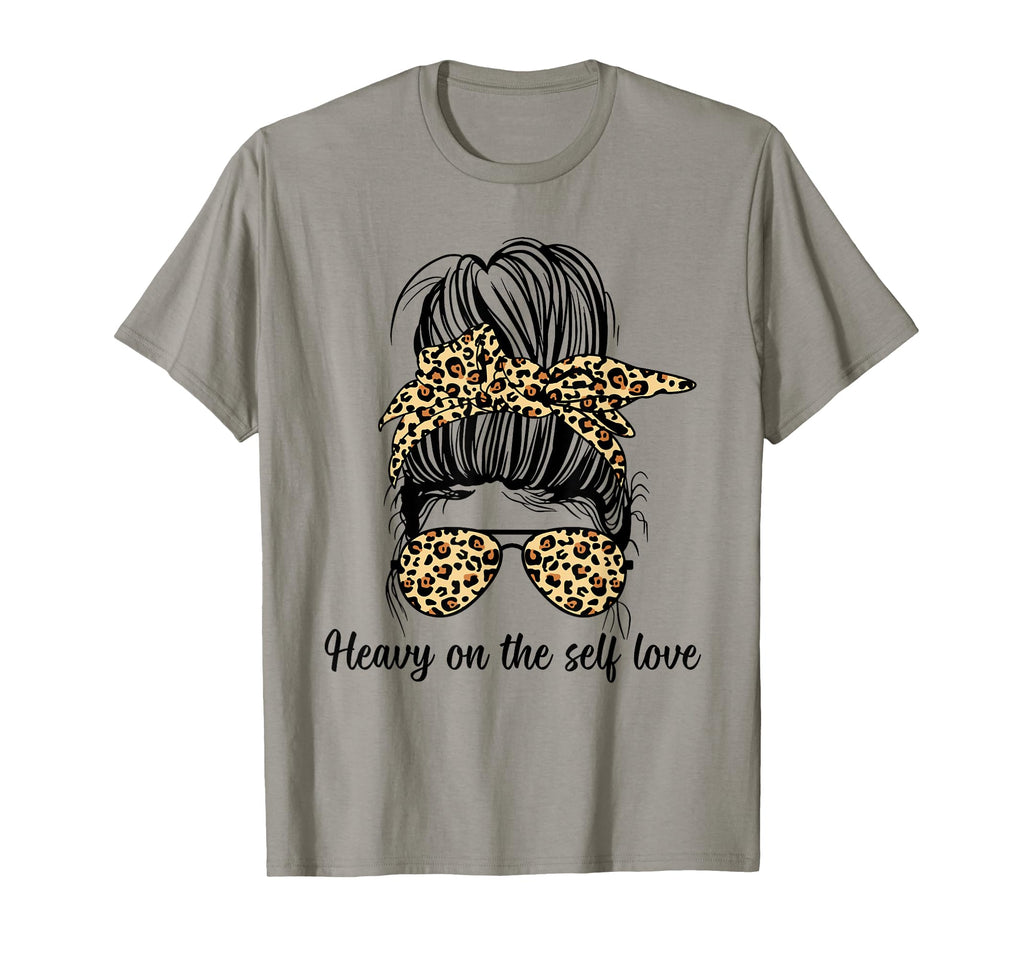 Heavy Self Love Self Care New Mom Best T-Shirt - Graphic Print Men Women - T-Shirt, Sweatshirt, Hoodie