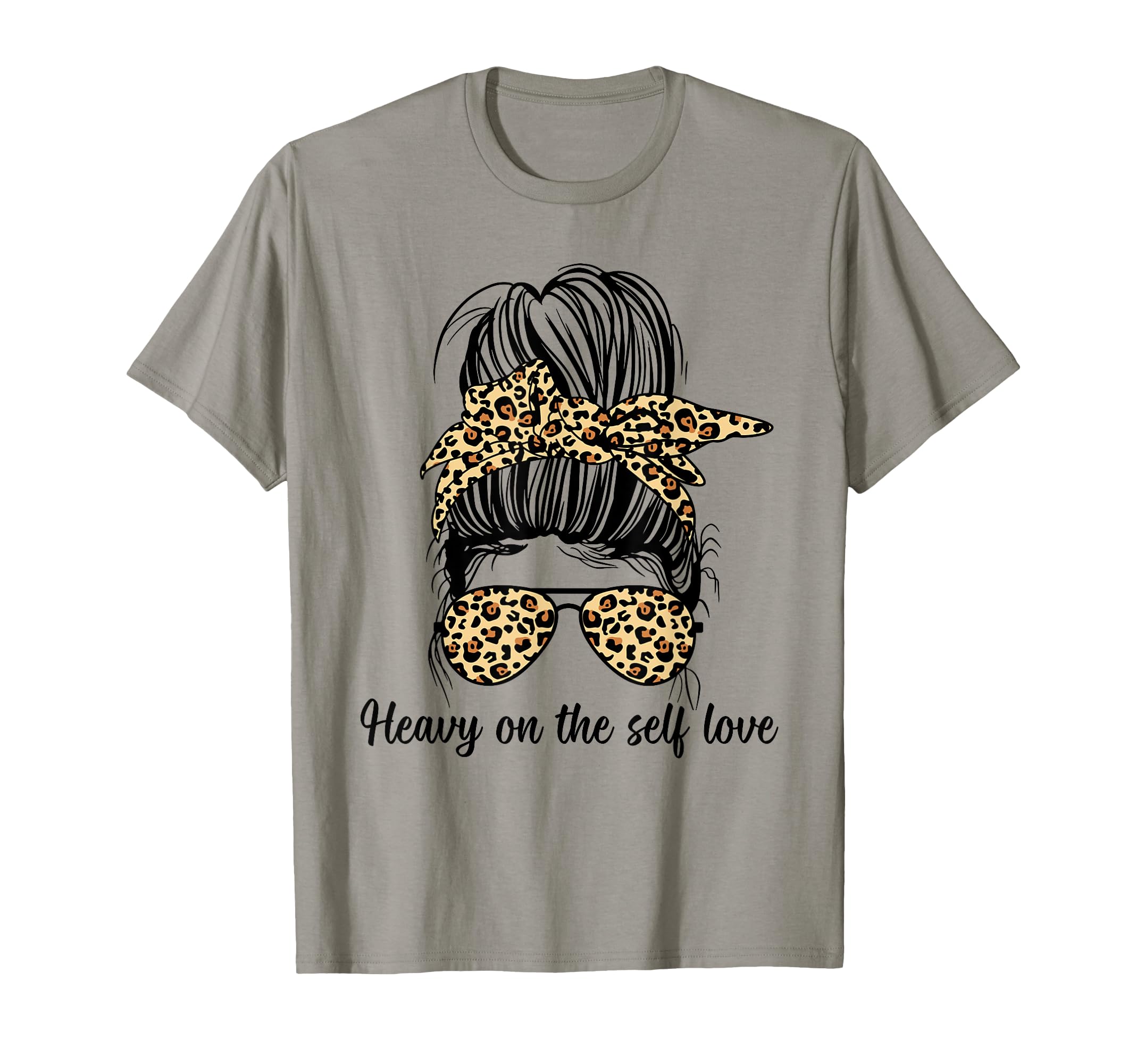 Heavy Self Love Self Care New Mom Best T-Shirt - Graphic Print Men Women - T-Shirt, Sweatshirt, Hoodie