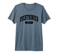 Overthinker 24 7 Funny Slogan Jersey Tri T-Shirt - Unique Graphic Unisex - T-Shirt, Sweatshirt, Hoodie