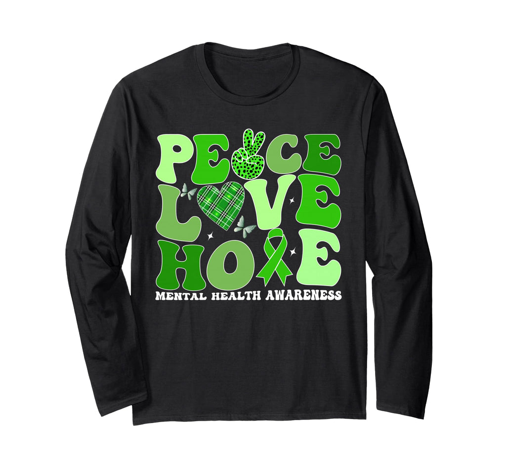 Mental Health Peace Love Hope Green T-Shirt - Aesthetic Graphic Men Women - T-Shirt, Sweatshirt, Hoodie