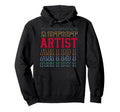 Artist Funny Layered Text Art Hoodie - Aesthetic Graphic Unisex - T-Shirt, Sweatshirt, Hoodie