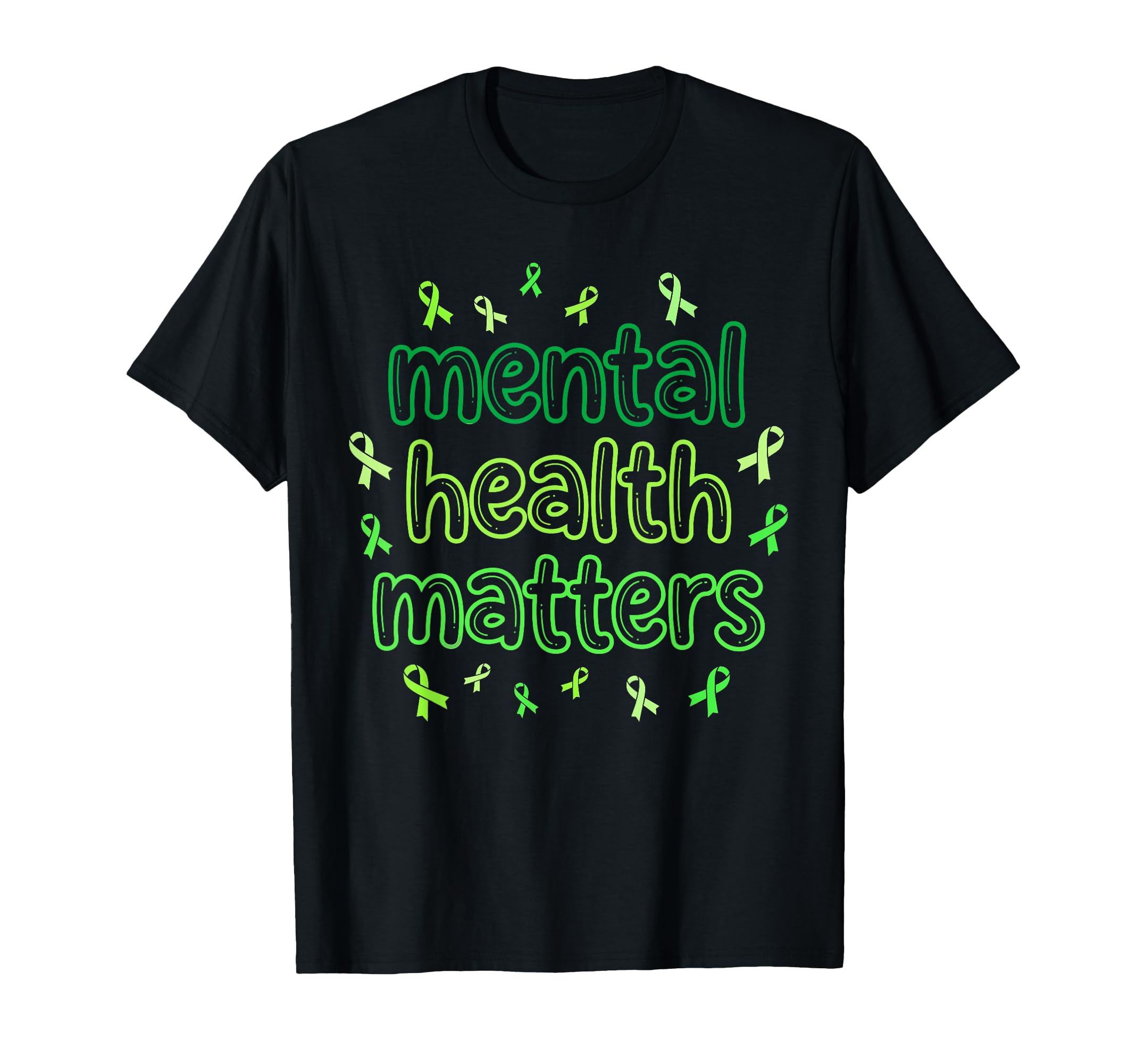 Mental Health Matters Green Ribbon T-Shirt - Unique Graphic for Adults - T-Shirt, Sweatshirt, Hoodie