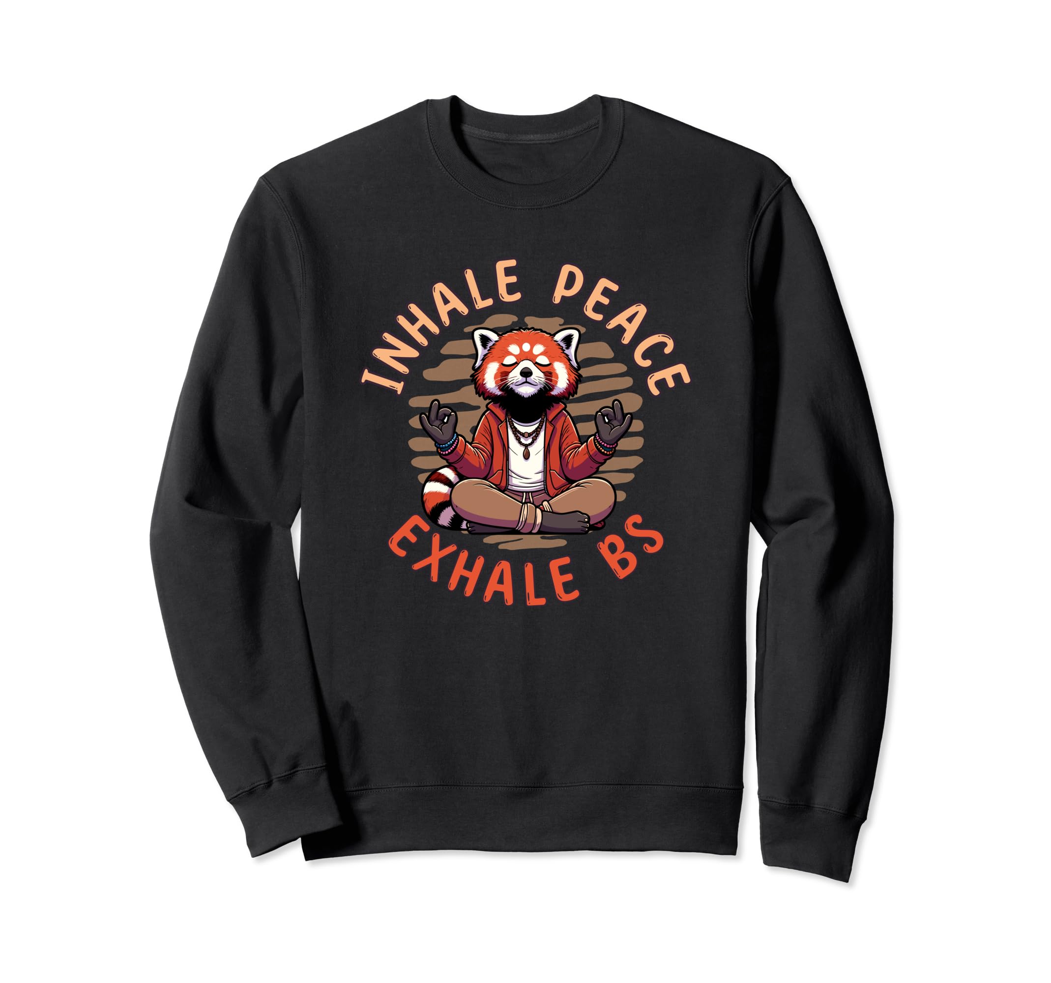 Funny Yoga Mantra Spiritual Sweatshirt - Novelty Apparel Men Women - T-Shirt, Sweatshirt, Hoodie