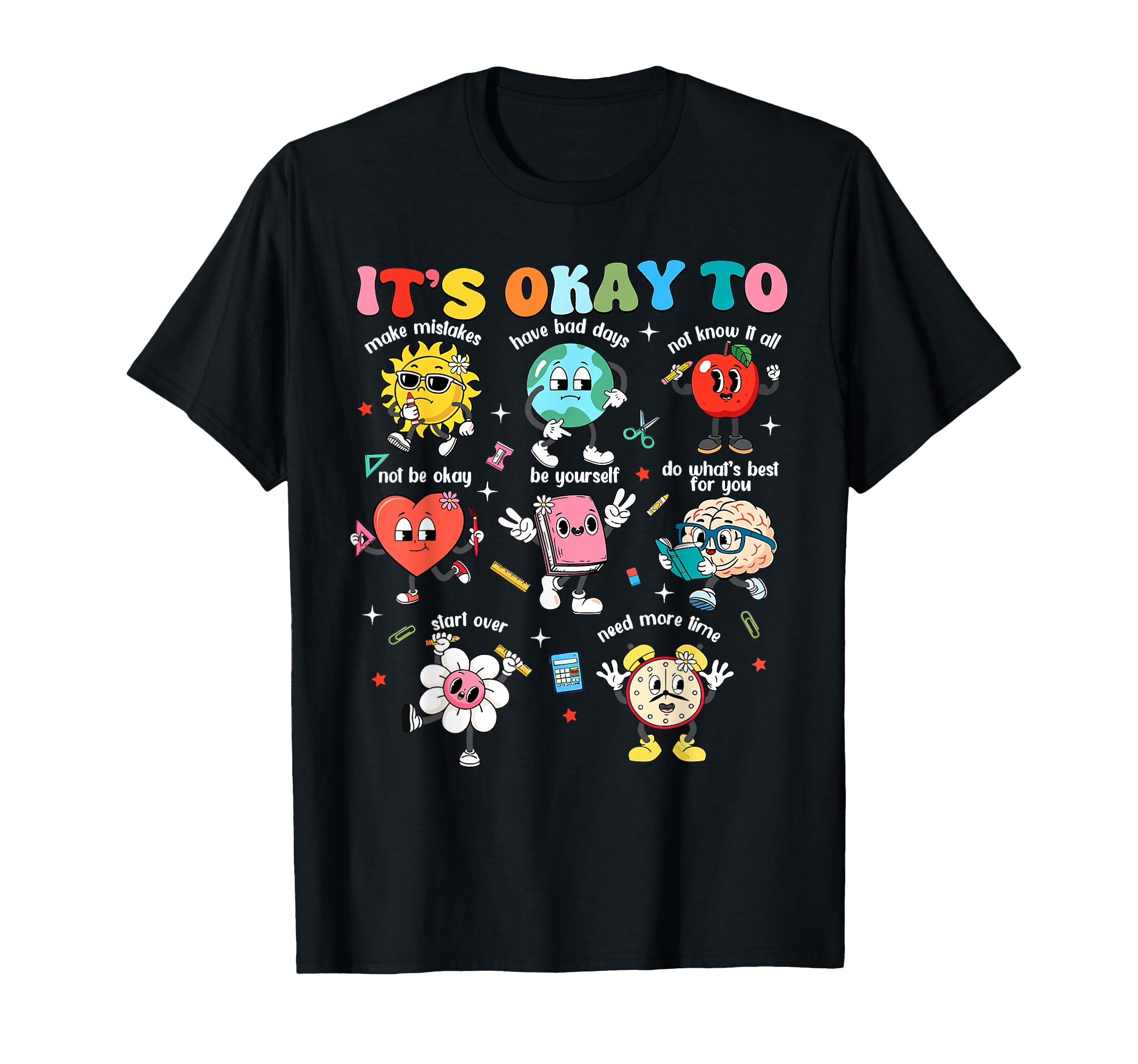 Its Okay To Not Be Okay Make T-Shirt - Casual Everyday Wear Unisex - T-Shirt, Sweatshirt, Hoodie