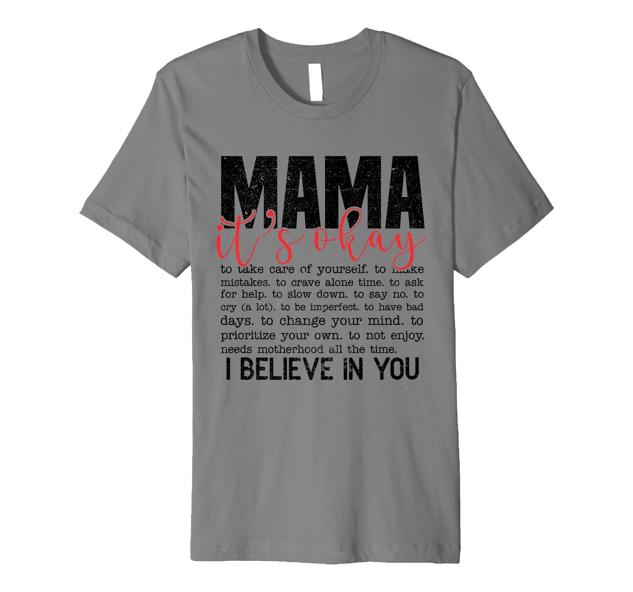 Mama Its Okay I Believe You Mental T-Shirt - Trendy Graphic Men Women - T-Shirt, Sweatshirt, Hoodie