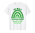 May We Wear Green Mental Health T-Shirt - Novelty Apparel Men Women - T-Shirt, Sweatshirt, Hoodie