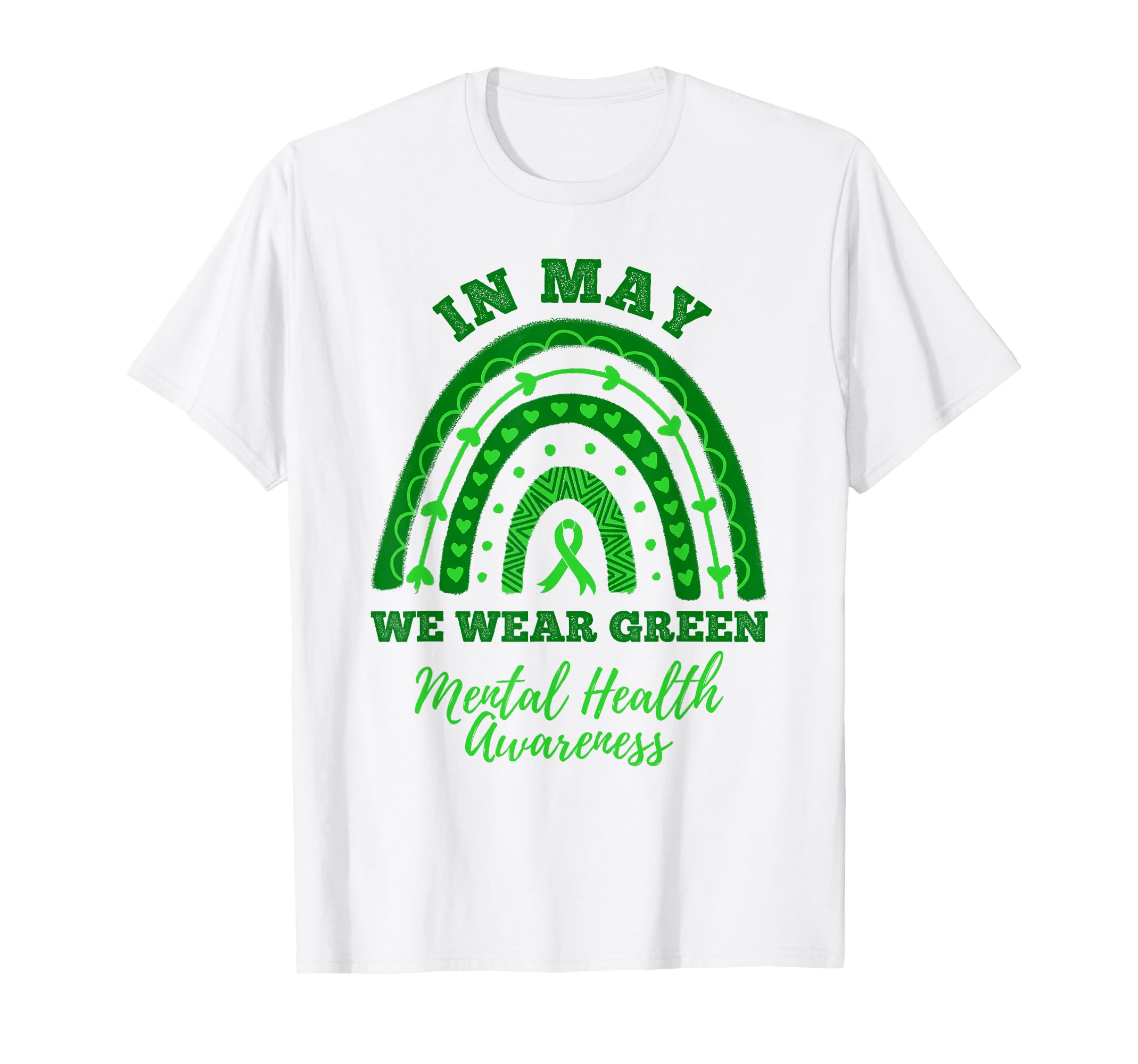 May We Wear Green Mental Health T-Shirt - Novelty Apparel Men Women - T-Shirt, Sweatshirt, Hoodie