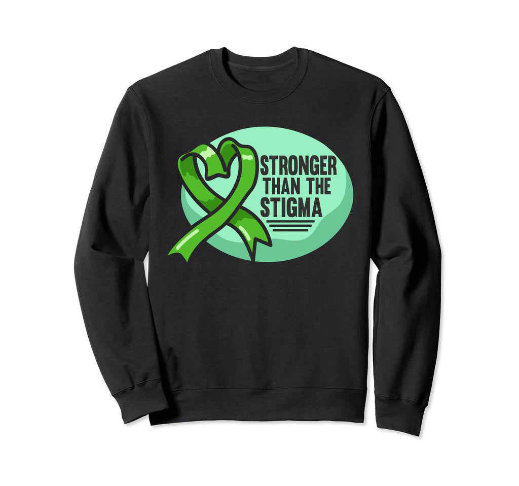 Stronger Than Stigma Green Sweatshirt - Aesthetic Graphic for Adults - T-Shirt, Sweatshirt, Hoodie
