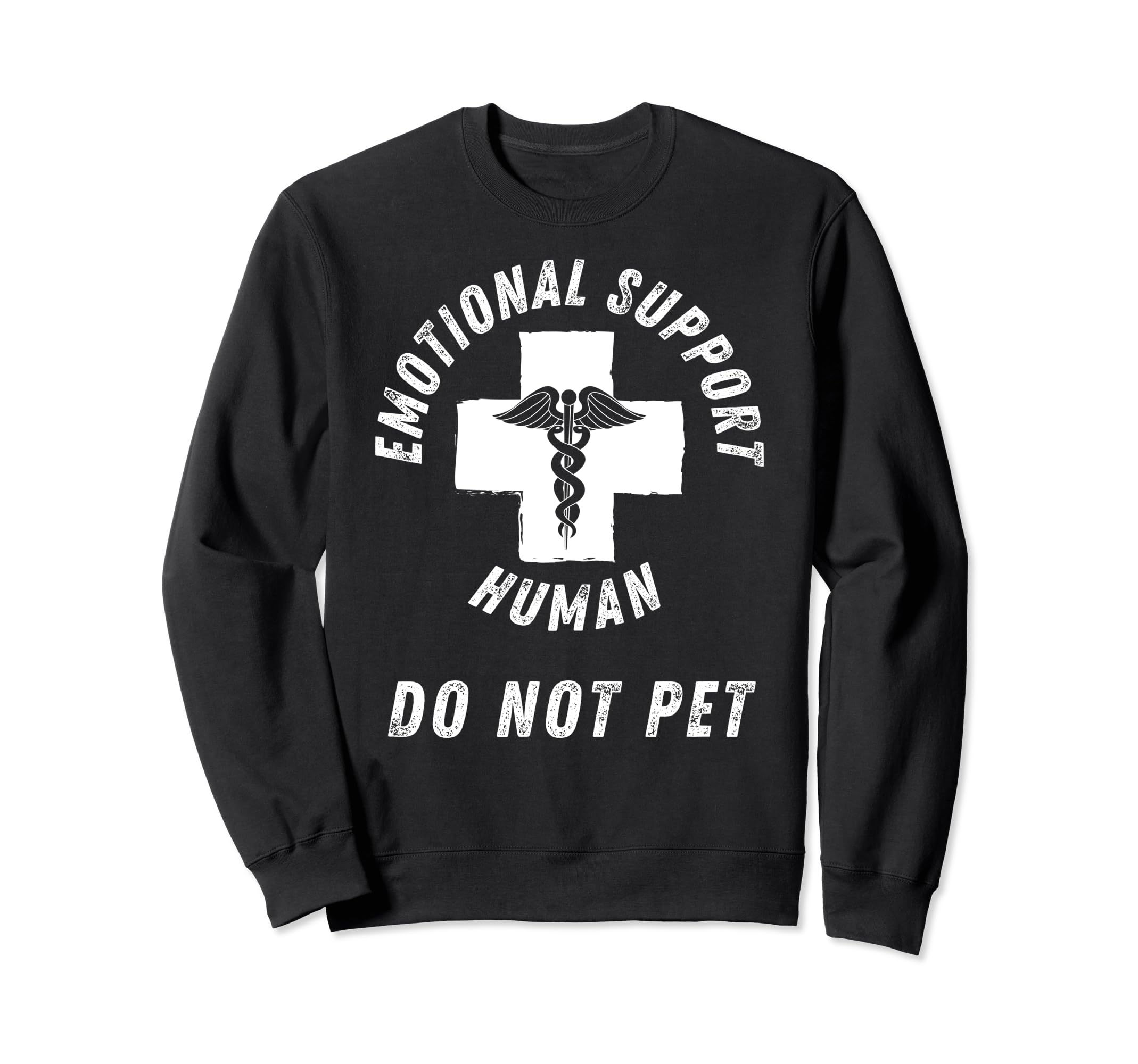 Funny Emotional Support Human Sweatshirt - Fun Novelty Design Unisex - T-Shirt, Sweatshirt, Hoodie