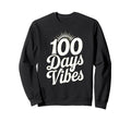 100 Days Vibes School Typography Sweatshirt - Novelty Apparel for Adults - T-Shirt, Sweatshirt, Hoodie