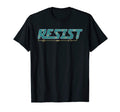 Resist Funny Electronic Resistor T-Shirt - Fun Novelty Design Unisex - T-Shirt, Sweatshirt, Hoodie
