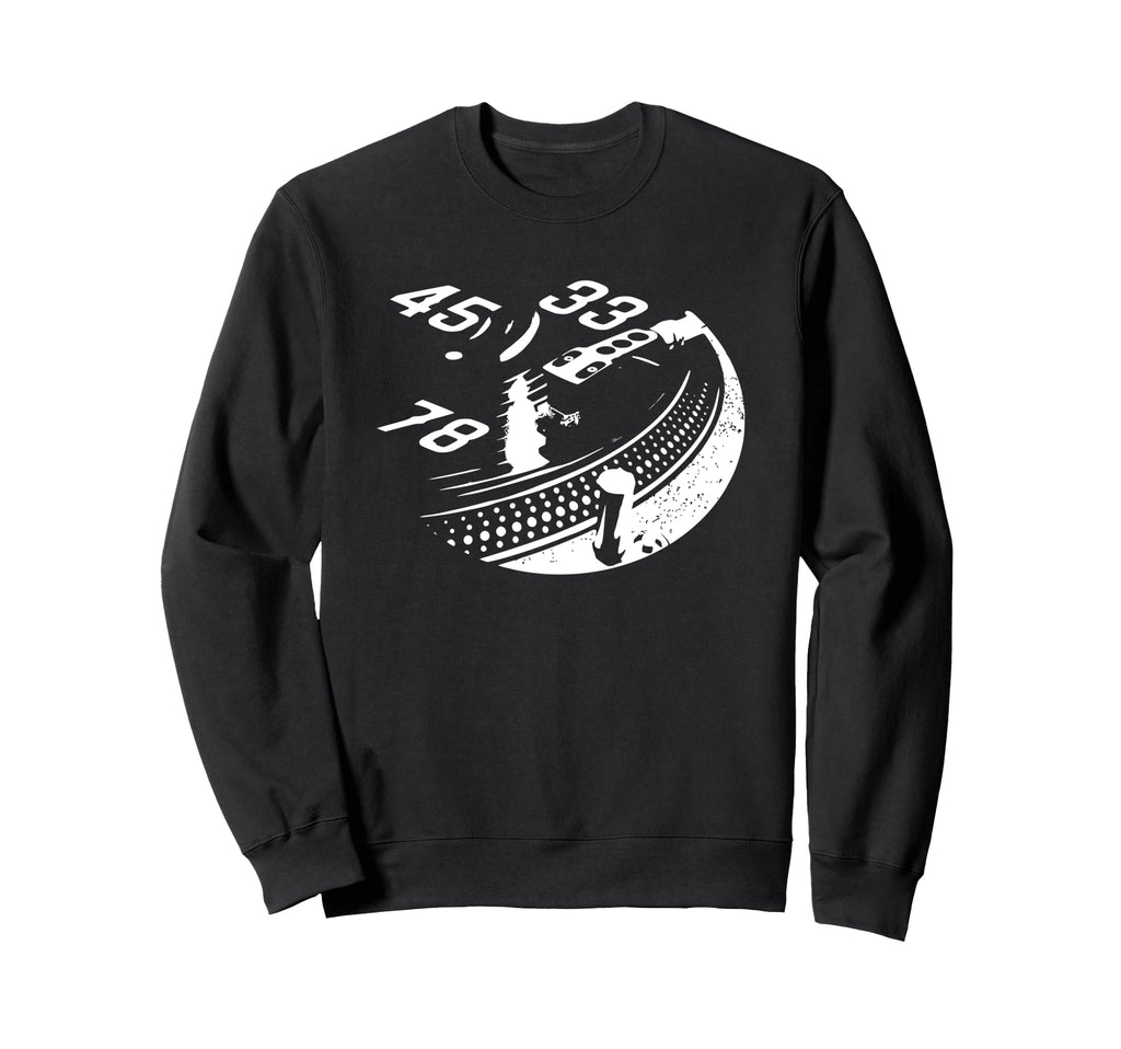 33 45 78 Lp Vinyl Record Player Sweatshirt - Streetwear Style for Adults - T-Shirt, Sweatshirt, Hoodie