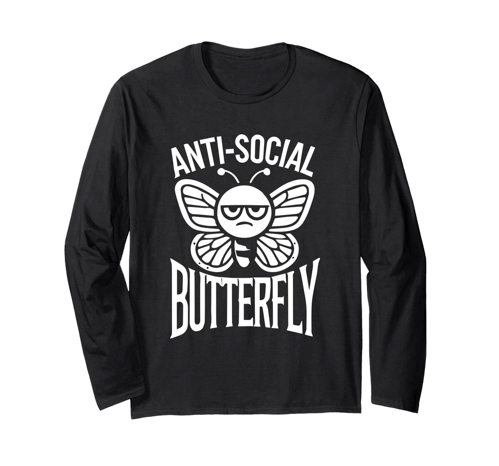 Anti Social Butterfly Funny Anti Social T-Shirt - Graphic Print for Adults - T-Shirt, Sweatshirt, Hoodie