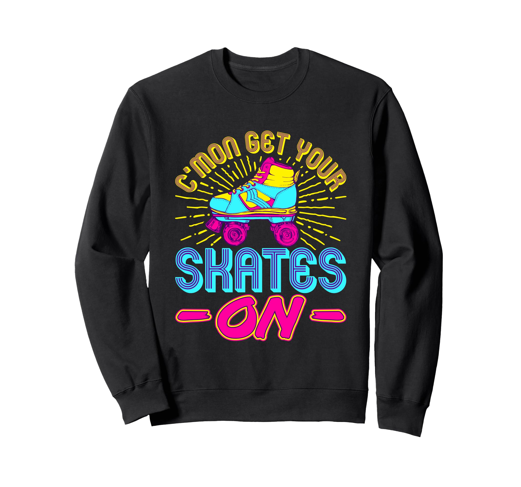 Roller Skating Skate Disco Skater Sweatshirt - Novelty Apparel Unisex - T-Shirt, Sweatshirt, Hoodie