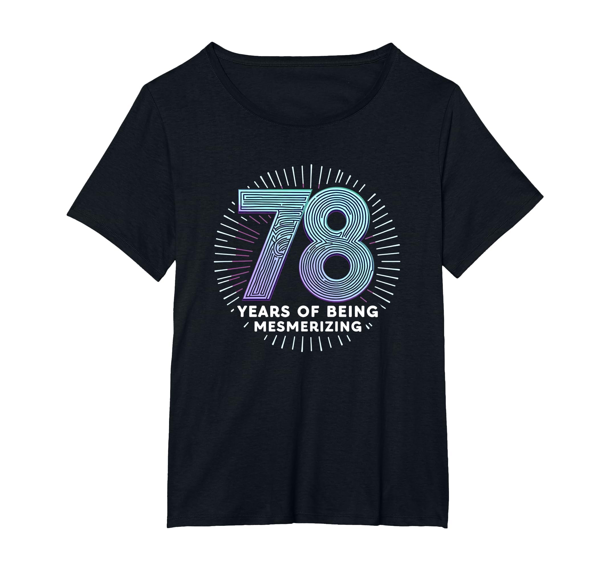 78 Years Mesmerizing Birthday Gift T-Shirt - Unique Graphic for Adults - T-Shirt, Sweatshirt, Hoodie