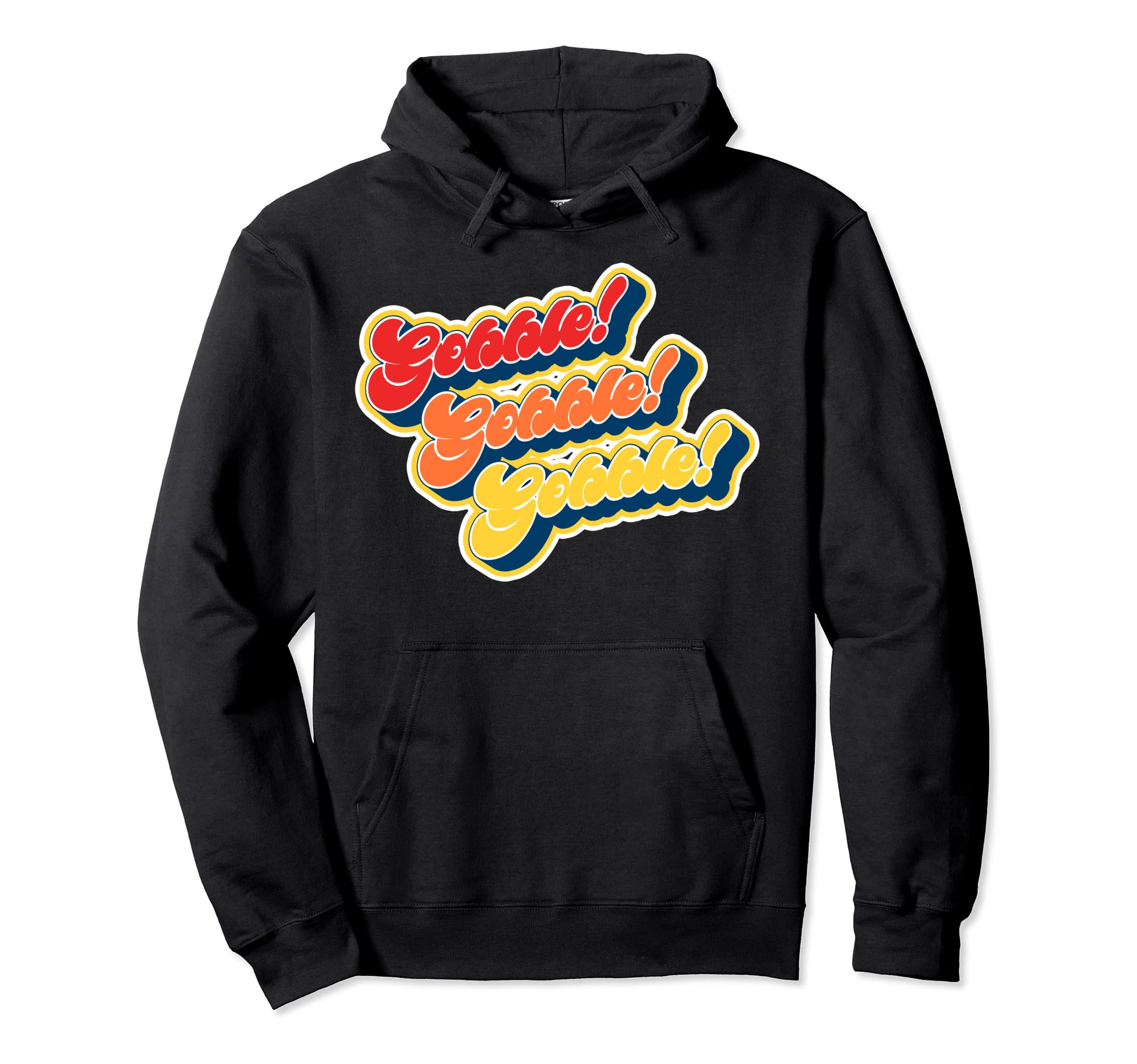 Gobble Gobble Thanksgiving Funny 80S Hoodie - Minimalist Print Unisex - T-Shirt, Sweatshirt, Hoodie
