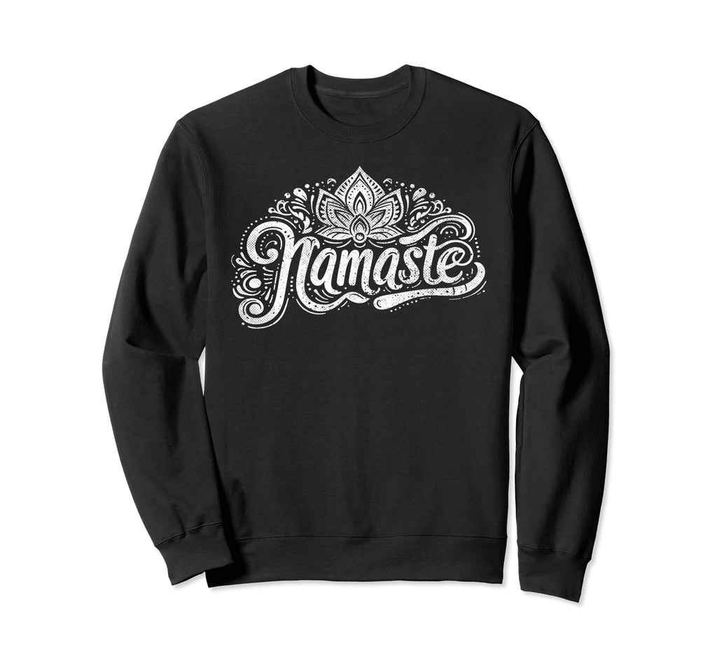 Namaste Yoga Meditation Zen Sweatshirt - Fun Novelty Design for Adults - T-Shirt, Sweatshirt, Hoodie