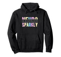 Neuro Sparkly Neurodivergent Pride Hoodie - Aesthetic Graphic for Adults - T-Shirt, Sweatshirt, Hoodie