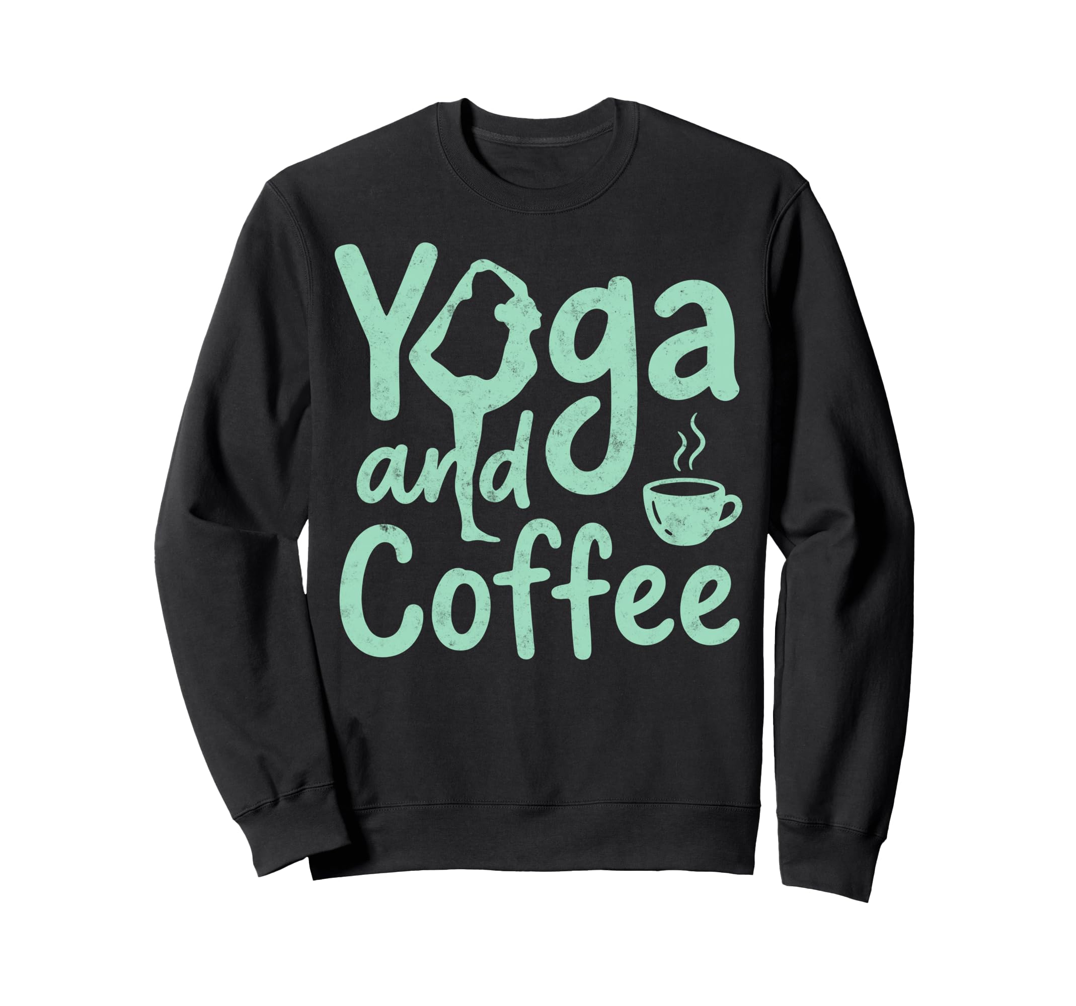 Coffee And Yoga Lover Meditation Zen Sweatshirt - Streetwear Style Unisex - T-Shirt, Sweatshirt, Hoodie