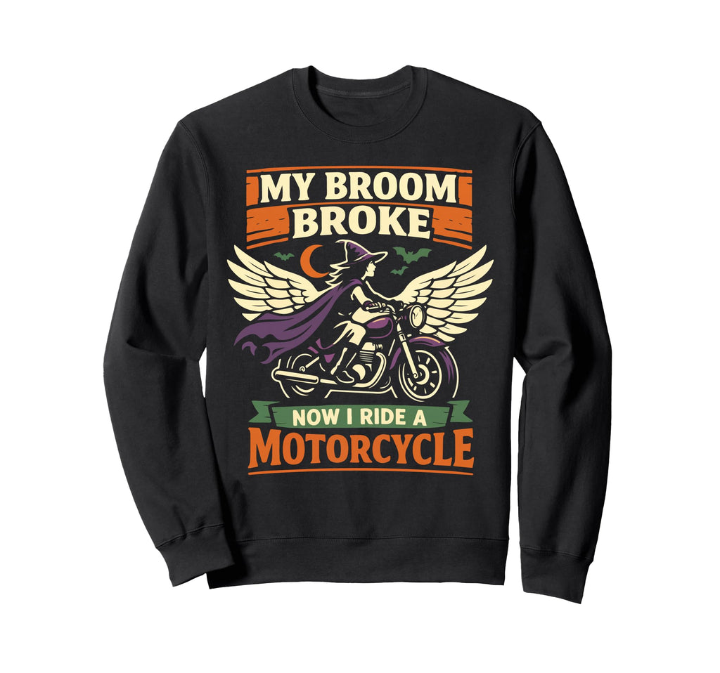Motorcycle Biker Halloween My Broom Sweatshirt - Minimalist Print Unisex - T-Shirt, Sweatshirt, Hoodie