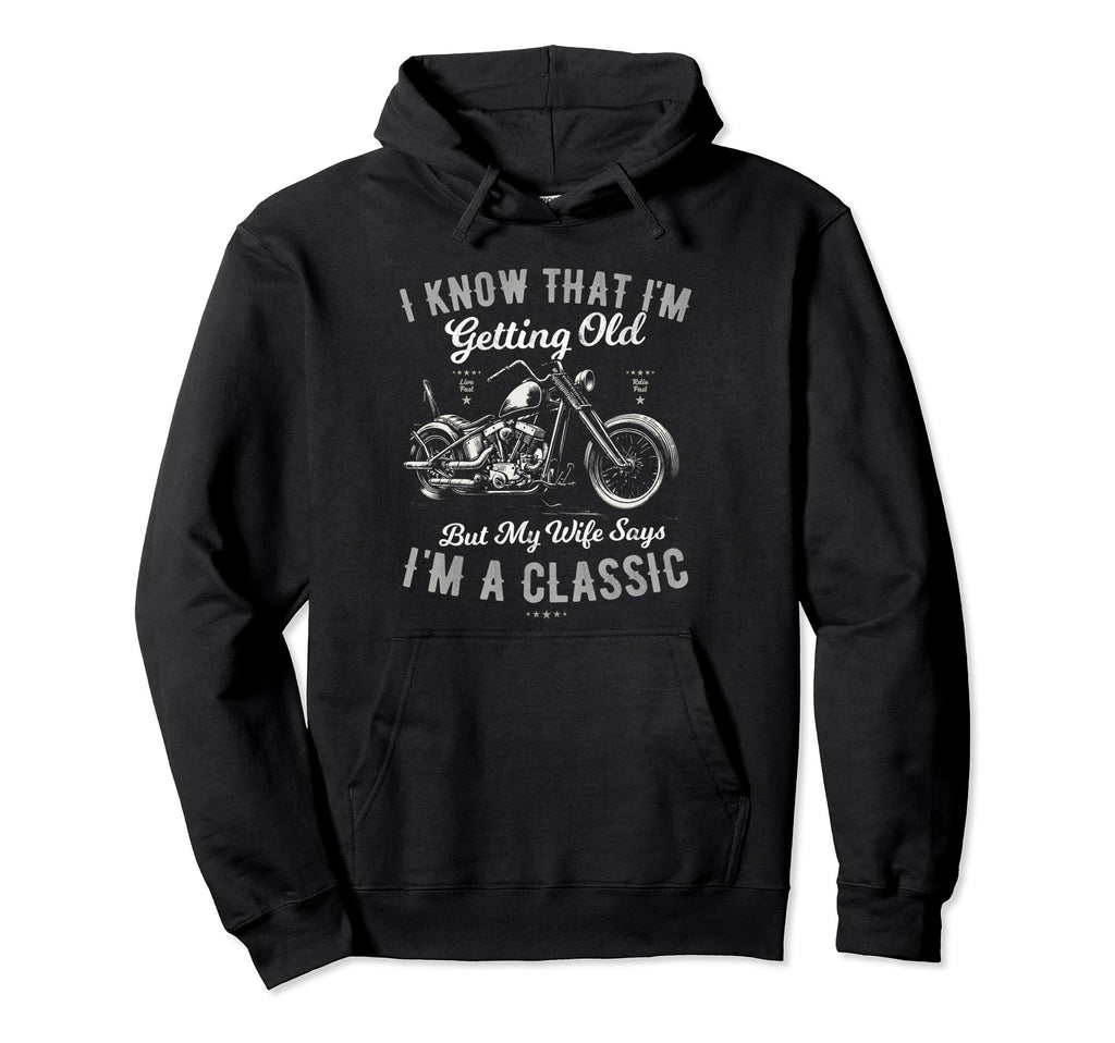 Funny Motorbike Getting Old Birthday Hoodie - Minimalist Print Unisex - T-Shirt, Sweatshirt, Hoodie
