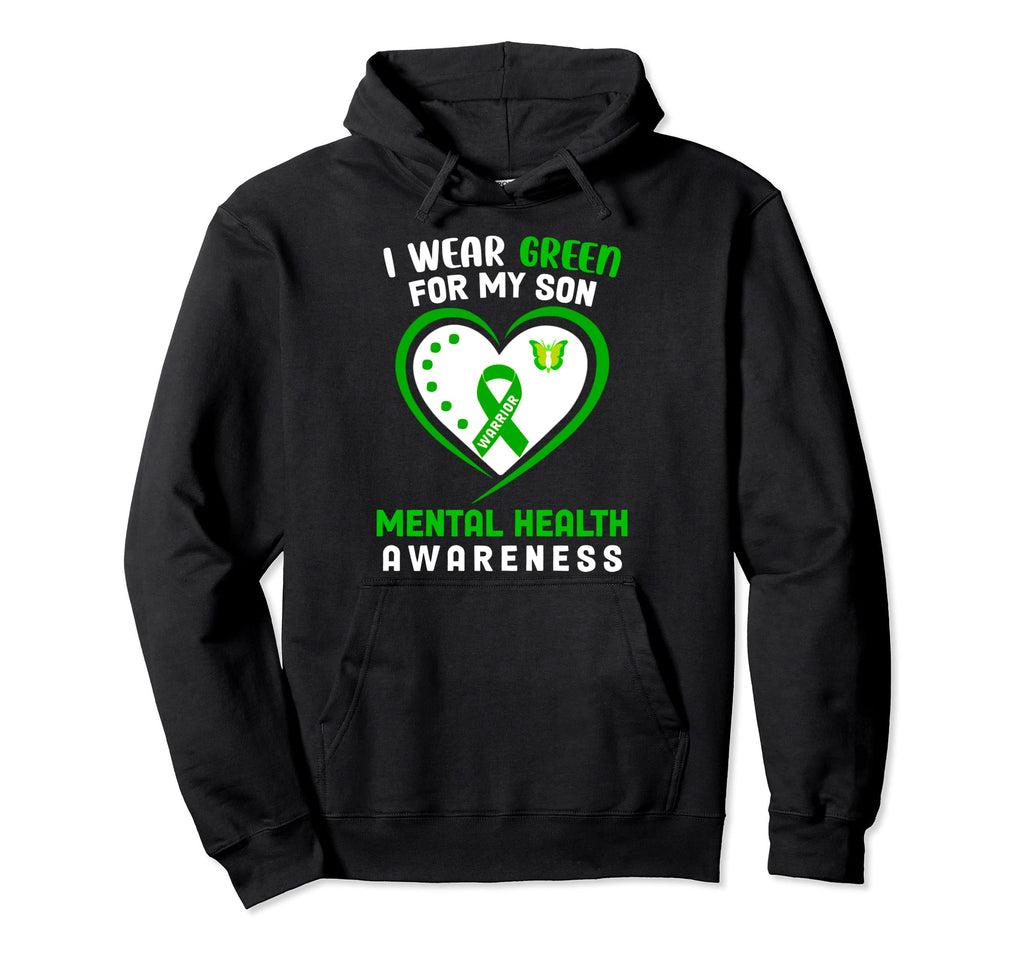 I Wear Green My Son Mental Health Hoodie - Fun Novelty Design for Adults - T-Shirt, Sweatshirt, Hoodie