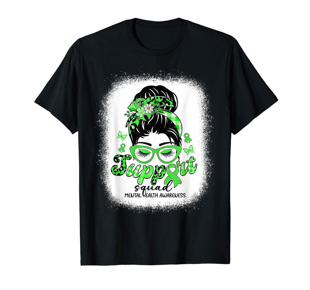 Support Squad Messy Bun Mental Health T-Shirt - Novelty Apparel Men Women - T-Shirt, Sweatshirt, Hoodie