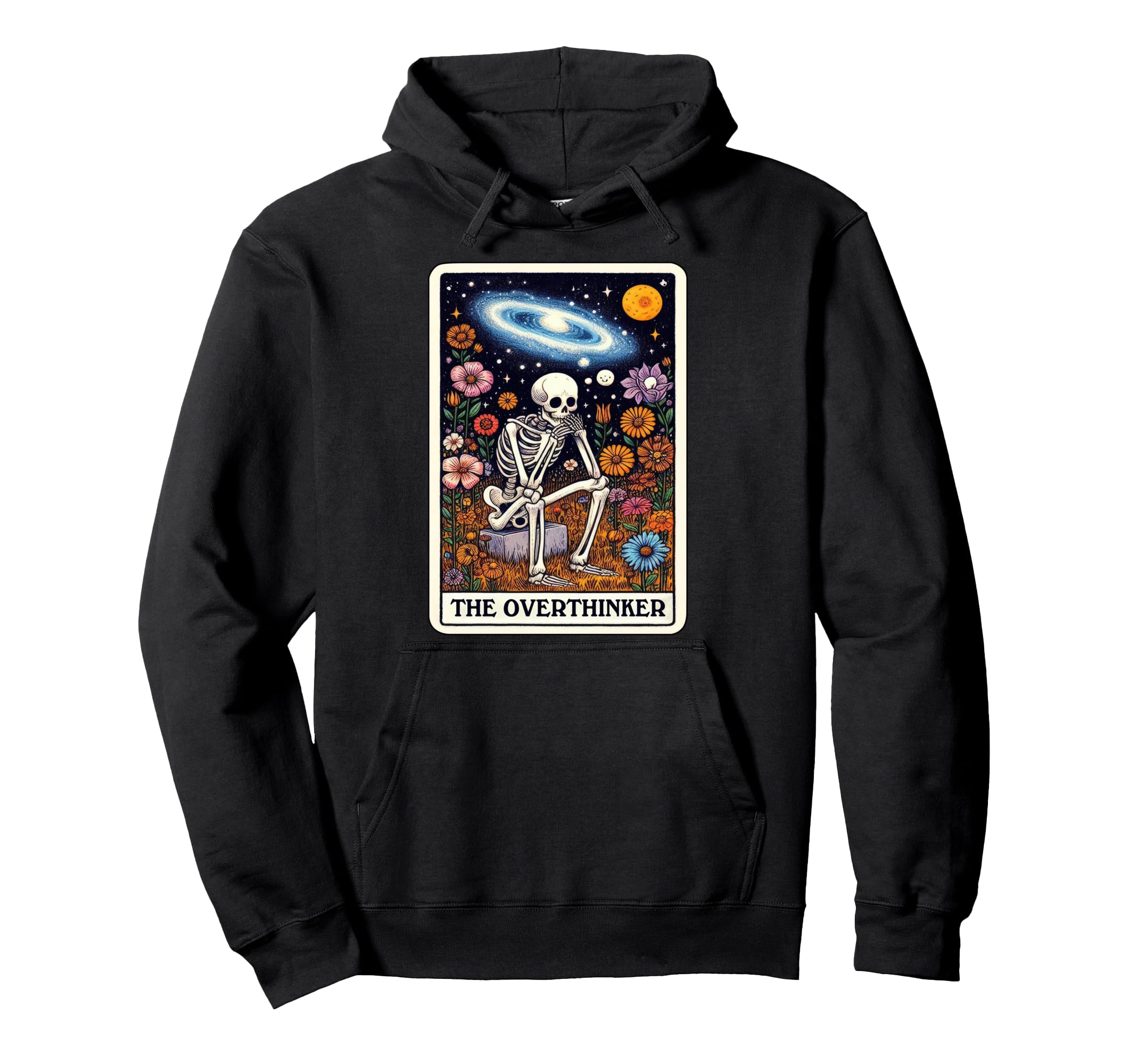 Overthinker Tarot Card Skeleton Funny Hoodie - Novelty Apparel Unisex - T-Shirt, Sweatshirt, Hoodie