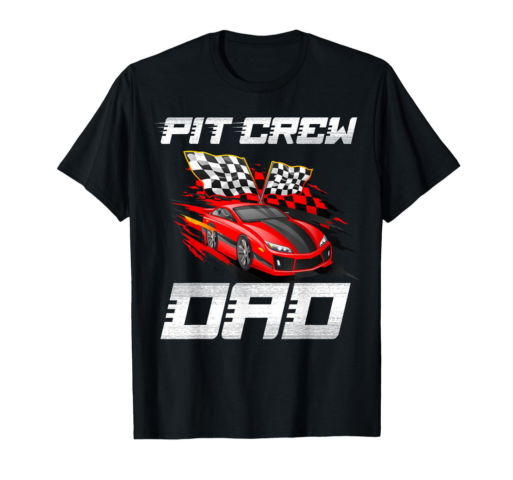 Pit Crew Dad Race Car Birthday T-Shirt - Streetwear Style for Adults - T-Shirt, Sweatshirt, Hoodie