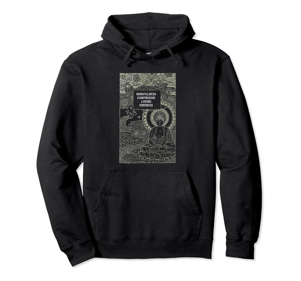 Buddha Mindfulness Compassion Hoodie - Fun Novelty Design for Adults - T-Shirt, Sweatshirt, Hoodie