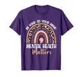 Be Kind To Your Mind Mental Health T-Shirt - Minimalist Print for Adults - T-Shirt, Sweatshirt, Hoodie