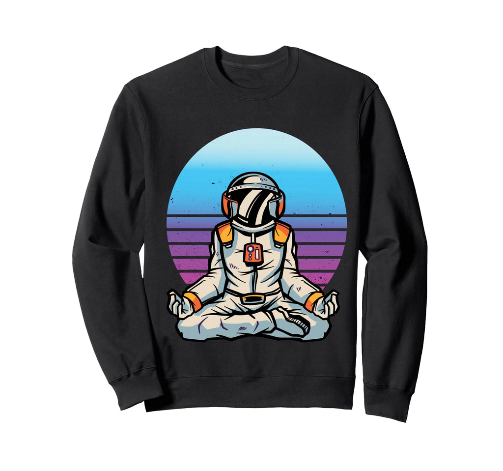 Astronaut Meditation Mindfulness Sweatshirt - Fun Novelty Design Men Women - T-Shirt, Sweatshirt, Hoodie