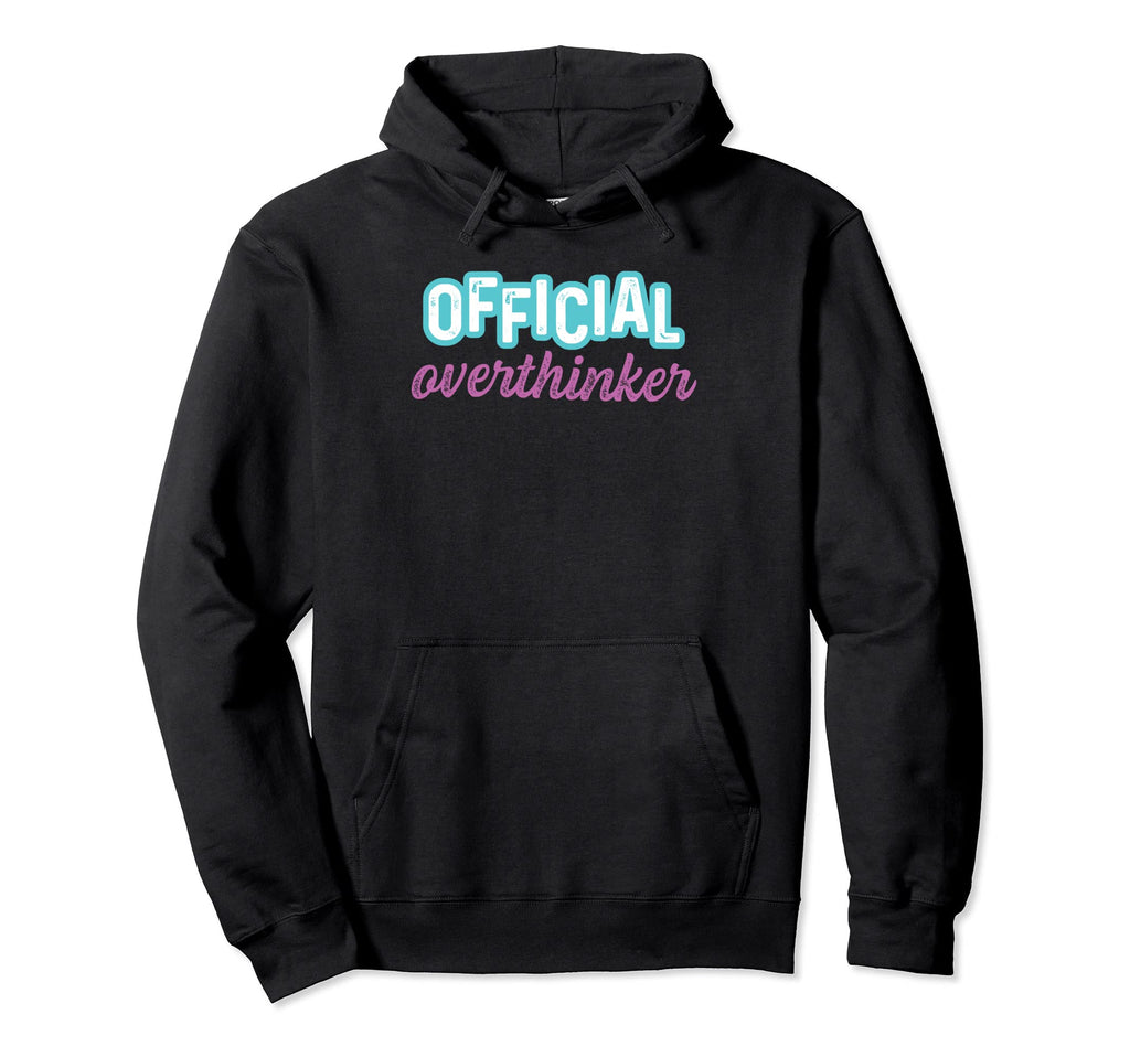 Overthinker Bashful Or Modest Hoodie - Novelty Apparel for Adults - T-Shirt, Sweatshirt, Hoodie