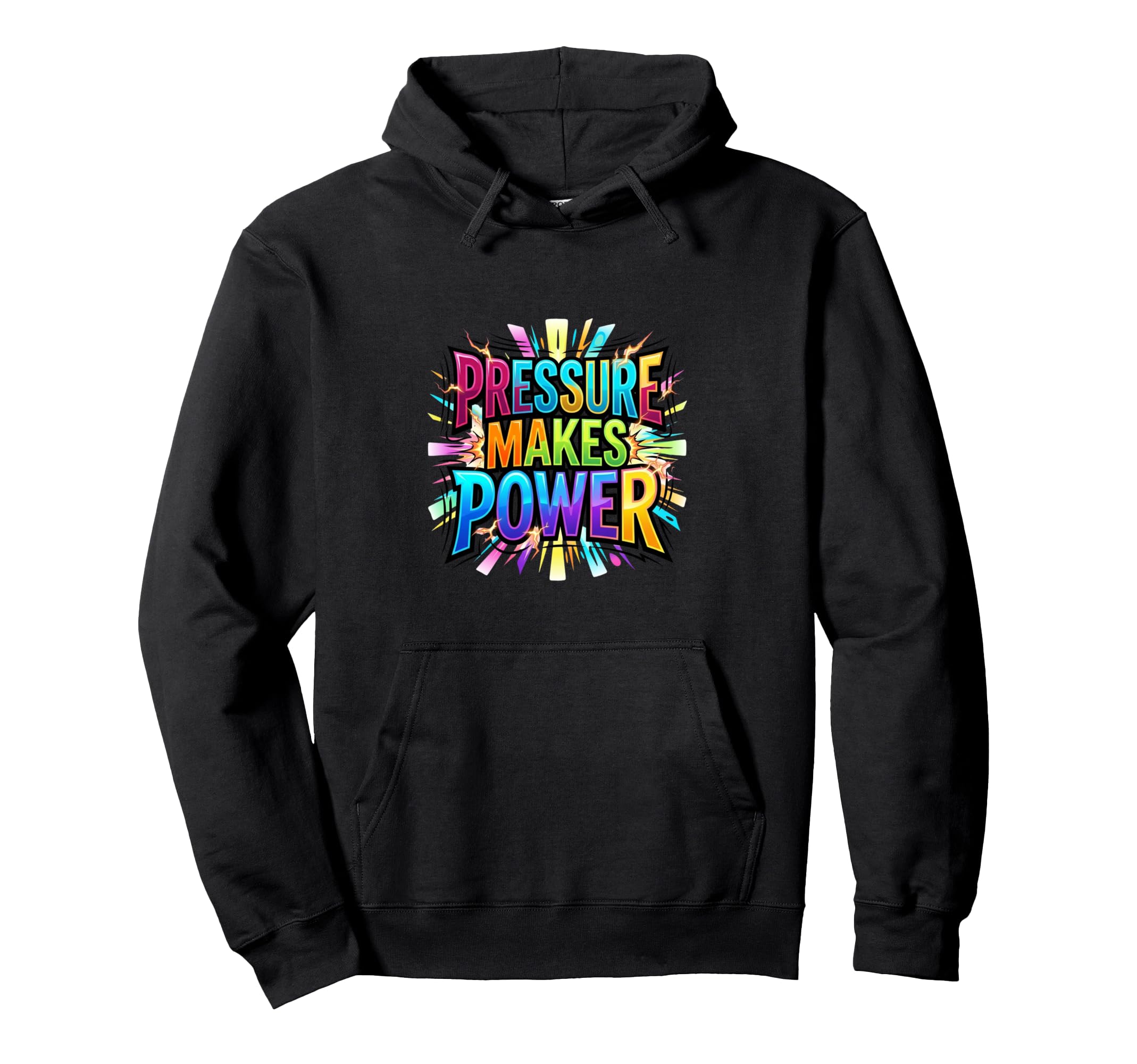 Pressure Motivation Mindset Typography Hoodie - Streetwear Style Unisex - T-Shirt, Sweatshirt, Hoodie