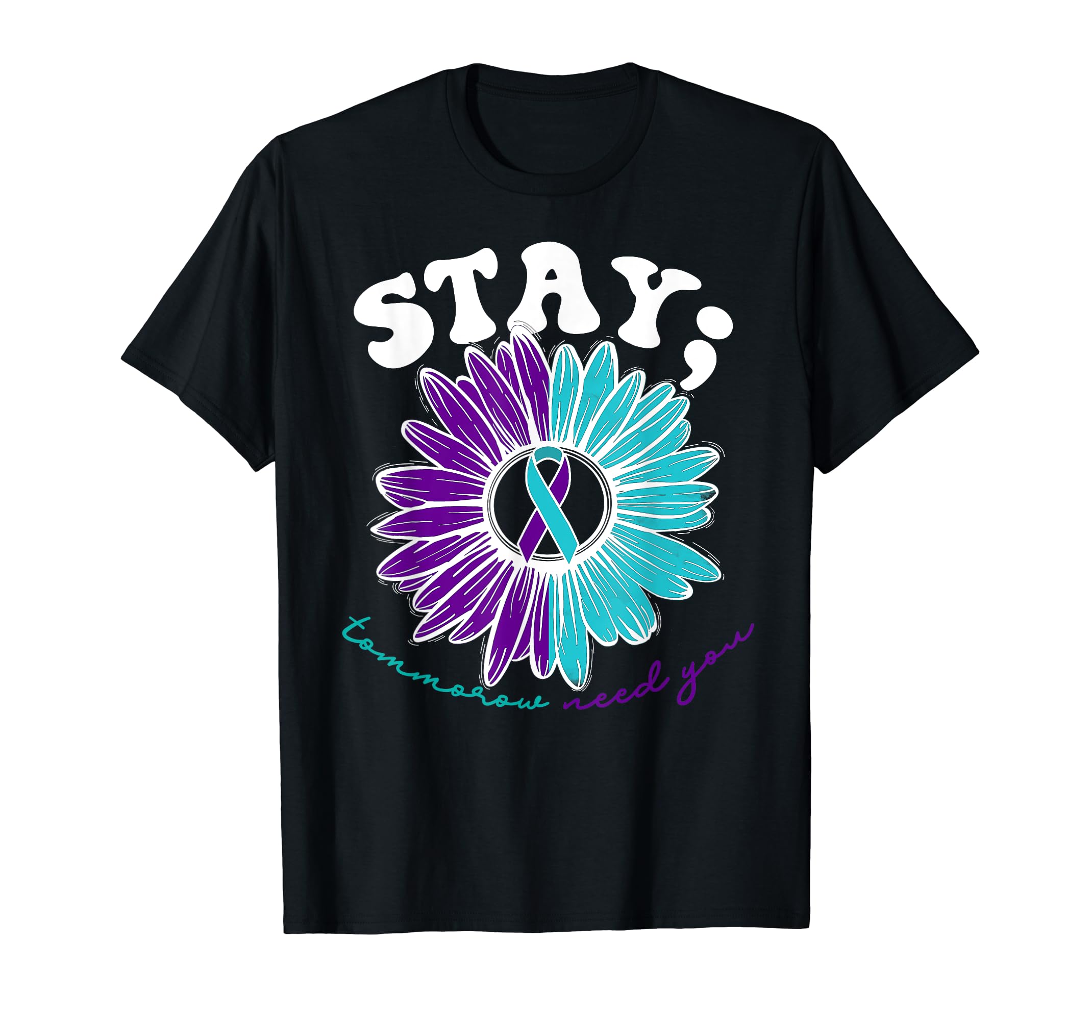 988 Suicide Prevention Stay Tomorrow T-Shirt - Novelty Apparel for Adults - T-Shirt, Sweatshirt, Hoodie