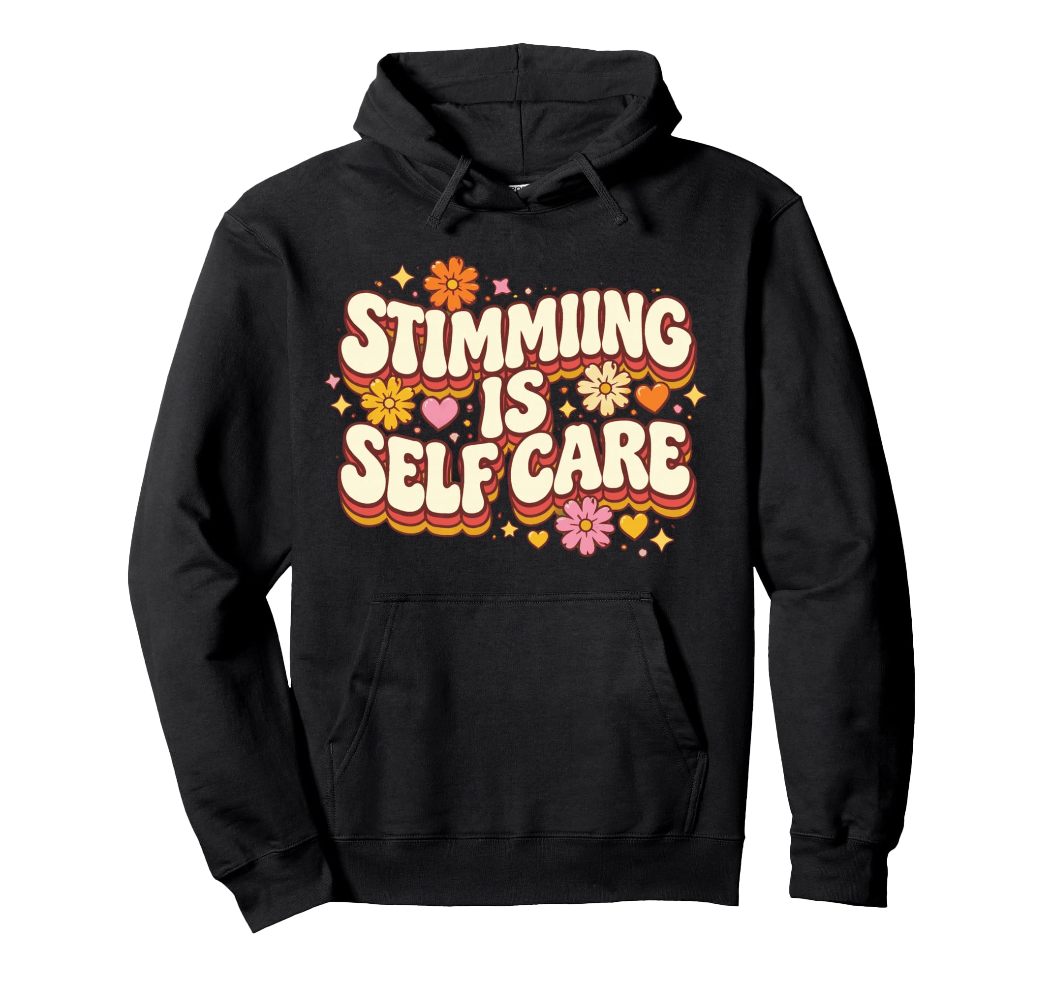 Stimming Is Self Care Stim Hoodie - Casual Everyday Wear Unisex - T-Shirt, Sweatshirt, Hoodie