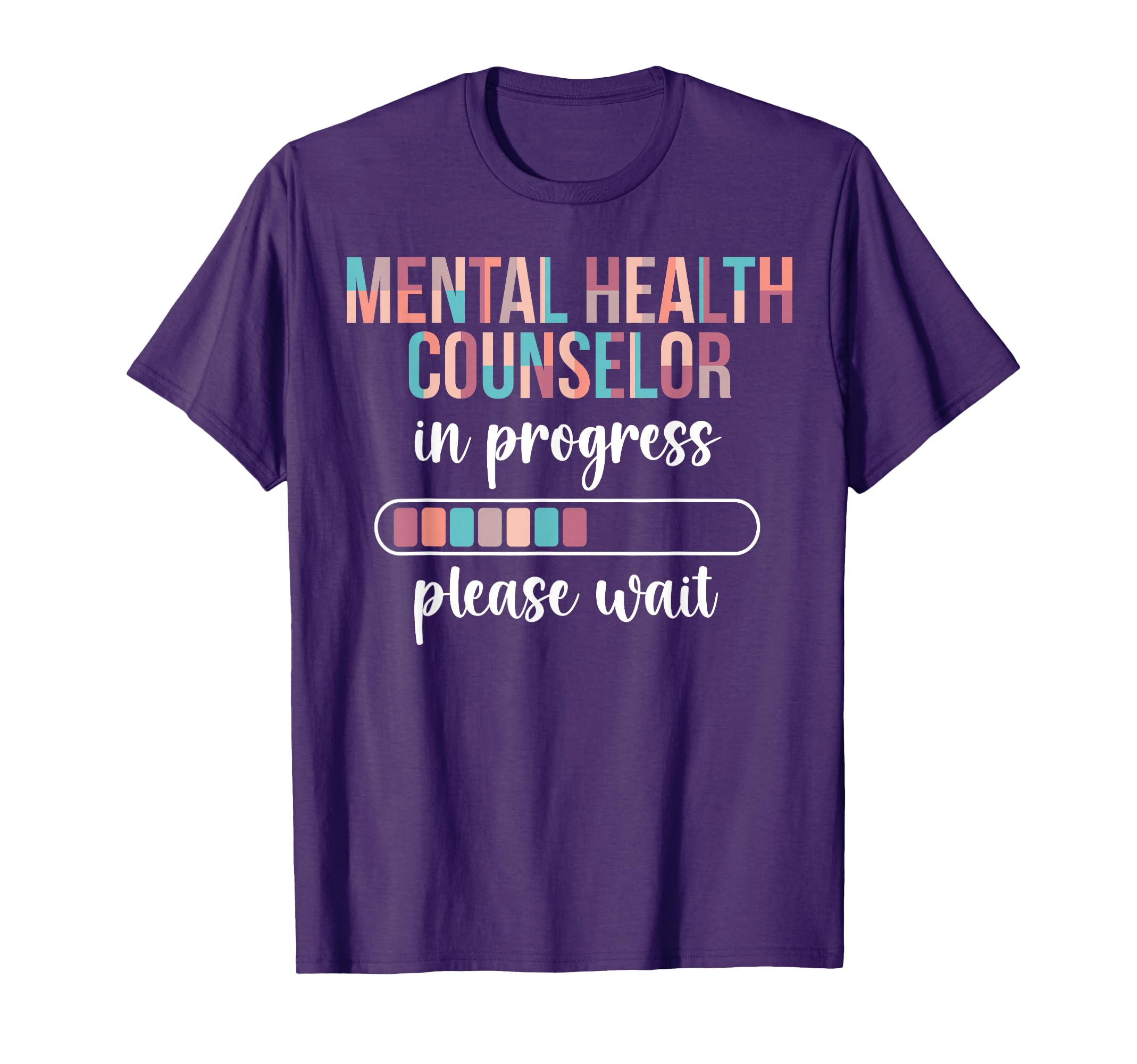 Future Mental Health Counselor Progress T-Shirt - Trendy Graphic Men Women - T-Shirt, Sweatshirt, Hoodie