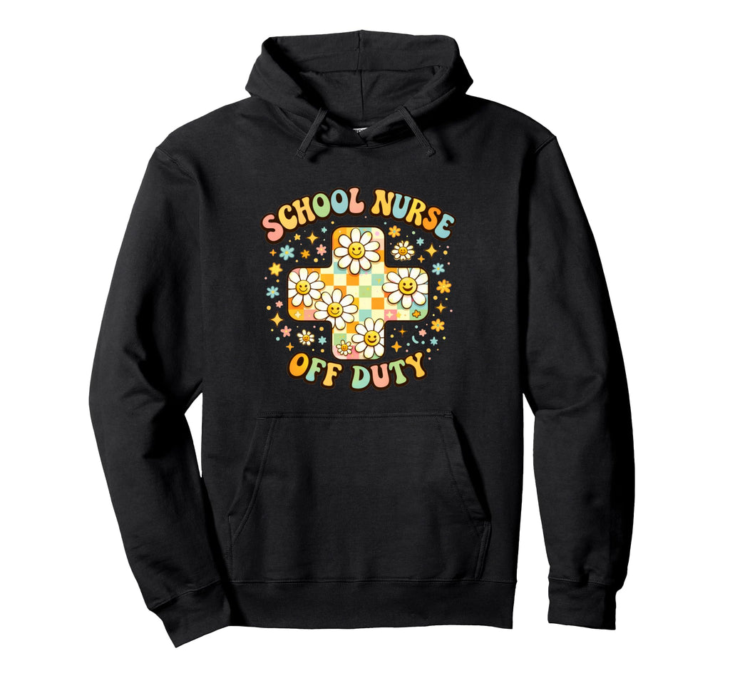Groovy School Nurse Off Duty Medical Cross Hoodie - Graphic Print Men Women - T-Shirt, Sweatshirt, Hoodie