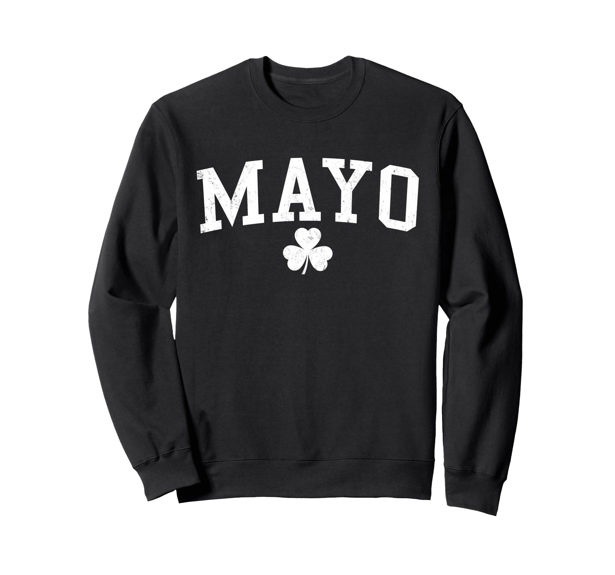 Mayo Ireland St Patricks Day Sweatshirt - Custom Art Print for Adults - T-Shirt, Sweatshirt, Hoodie