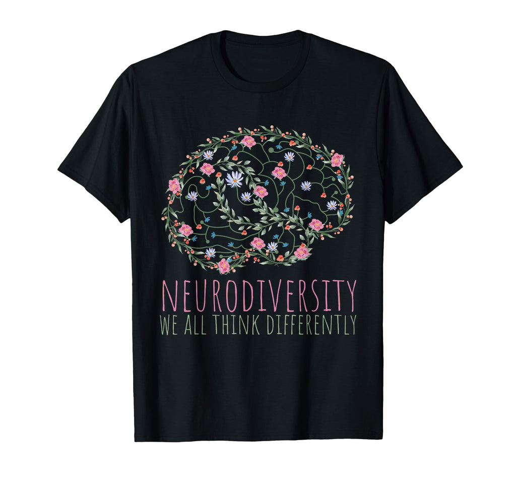 Celebrate Neurodiversity We All Think T-Shirt - Unique Graphic Men Women - T-Shirt, Sweatshirt, Hoodie
