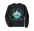 I Bent Calmed Found Zen Lotus Sweatshirt - Custom Art Print Men Women - T-Shirt, Sweatshirt, Hoodie