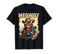 Meowdy Funny Country Side Cat Hat Cowboy T-Shirt - Unique Graphic Unisex - T-Shirt, Sweatshirt, Hoodie