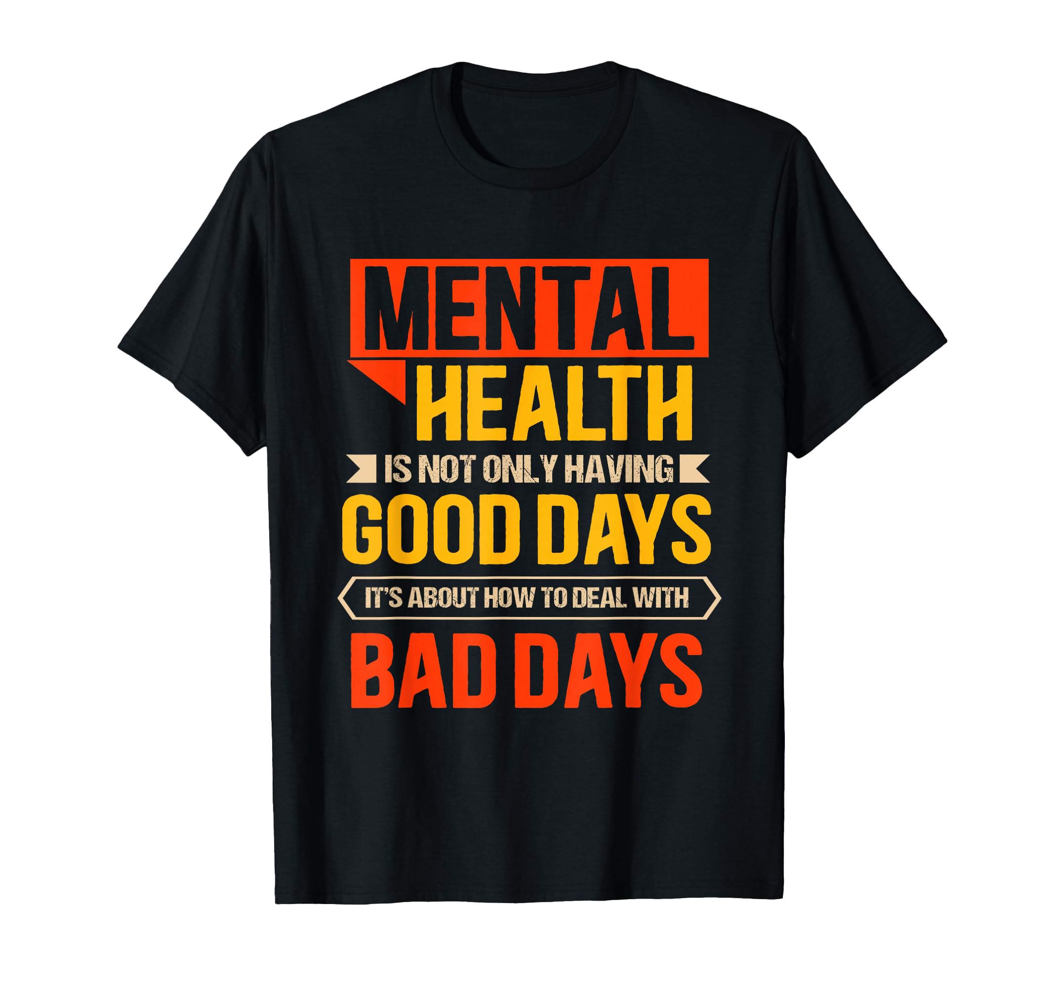 Is Not Only Having Good Days Its T-Shirt - Casual Everyday Wear Men Women - T-Shirt, Sweatshirt, Hoodie