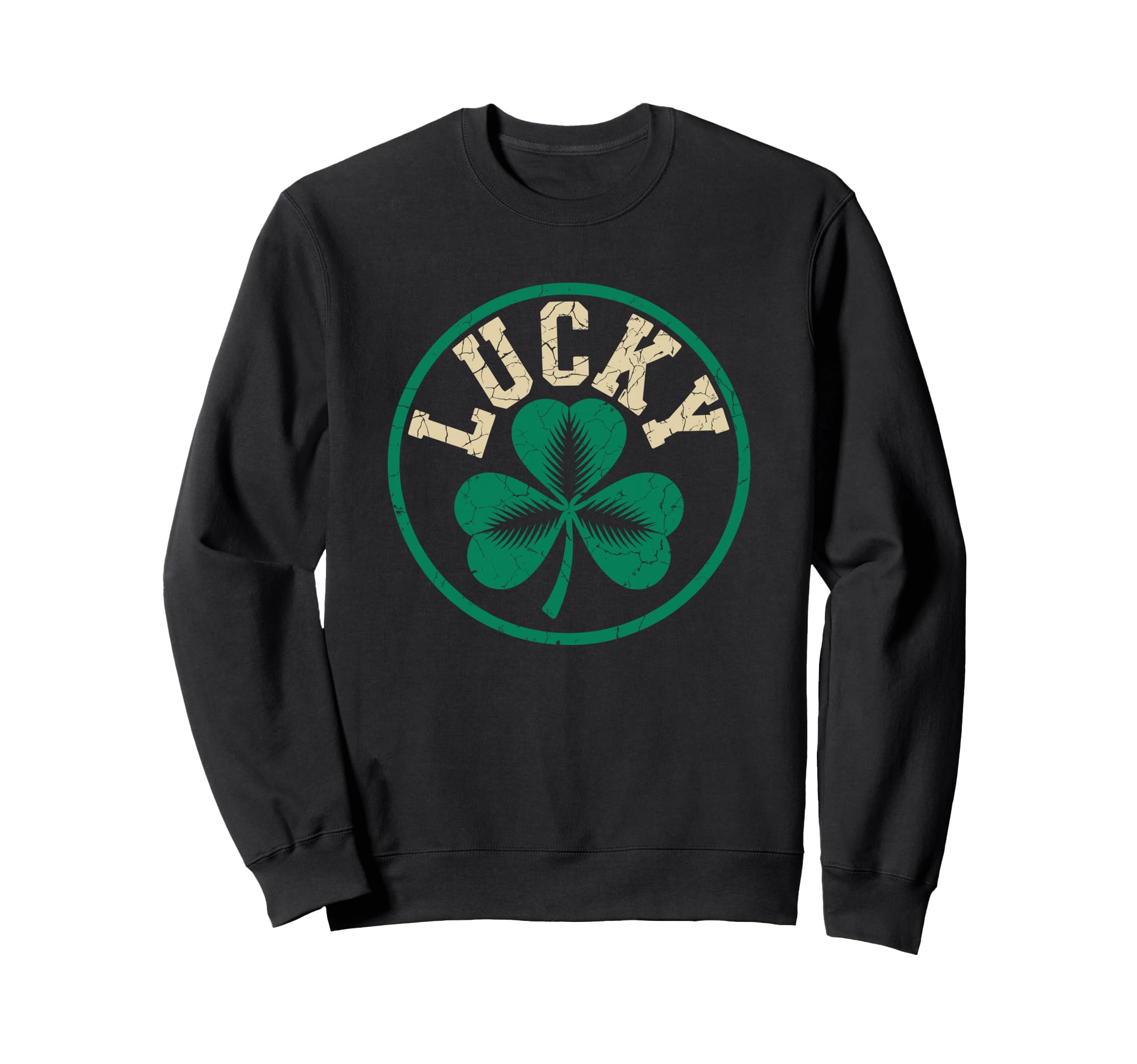Lucky Four Leaf Clover St Patricks Sweatshirt - Novelty Apparel for Adults - T-Shirt, Sweatshirt, Hoodie