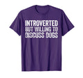 Introverted But Willing To Discuss Dogs T-Shirt - Graphic Print Unisex - T-Shirt, Sweatshirt, Hoodie