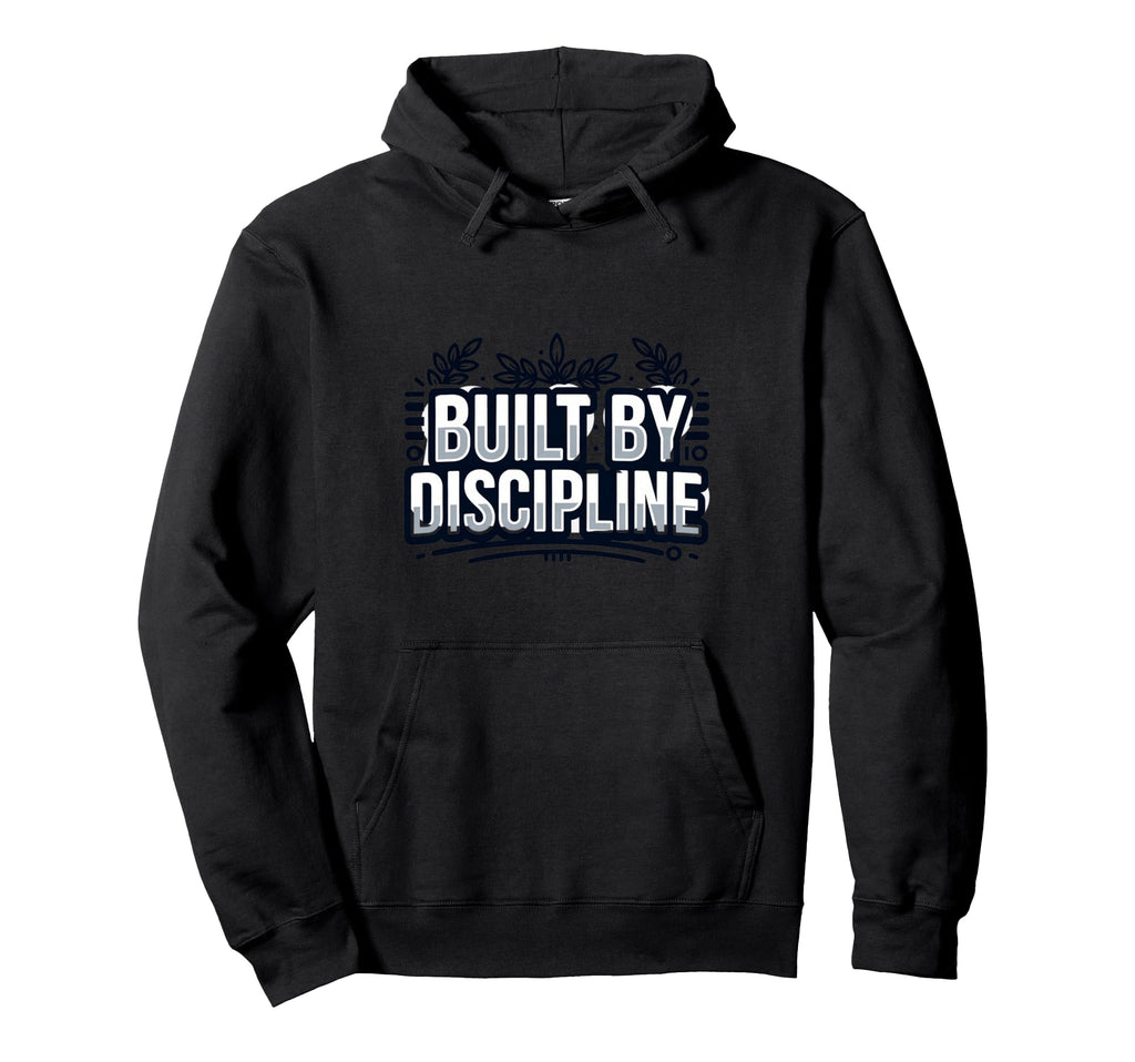 Discipline Driven Motivation Mindset Hoodie - Unique Graphic Men Women - T-Shirt, Sweatshirt, Hoodie