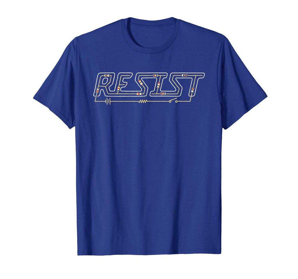 Resist Funny Electronic Resistor T-Shirt - Custom Art Print for Adults - T-Shirt, Sweatshirt, Hoodie