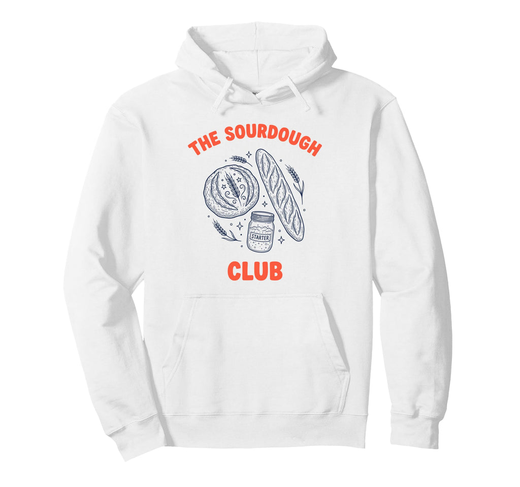 Sourdough Club Bread Baking Starter Baguette Hoodie - Graphic Print Unisex - T-Shirt, Sweatshirt, Hoodie