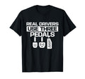 Real Drivers Use Three Pedals Car Lover T-Shirt - Aesthetic Graphic Unisex - T-Shirt, Sweatshirt, Hoodie