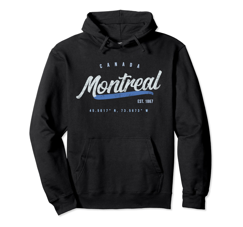 Montreal Canada Hoodie - Fun Novelty Design for Adults - T-Shirt, Sweatshirt, Hoodie